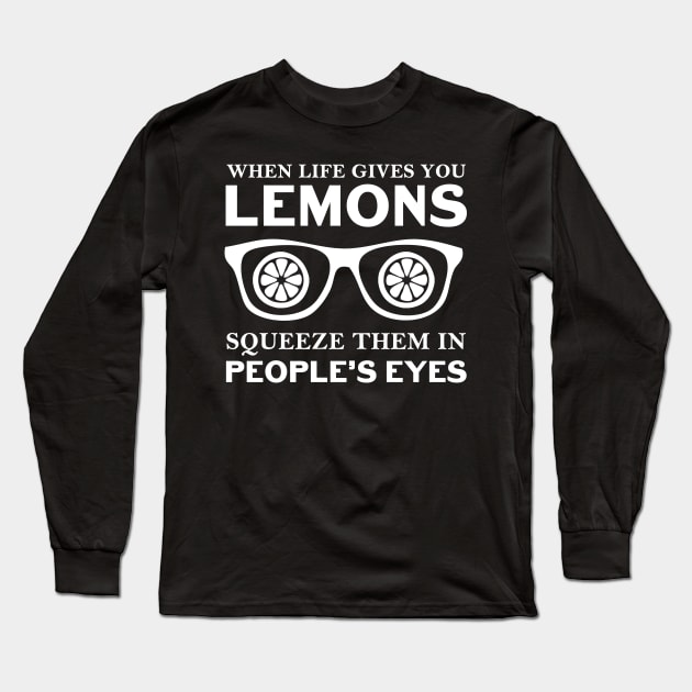 Life Lemons Long Sleeve T-Shirt by orriart